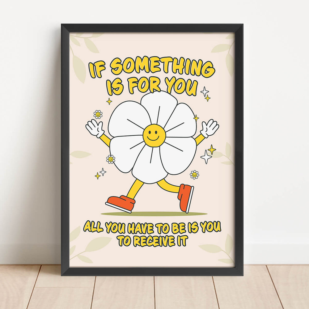 Als iets voor jou is, hoef je het alleen maar te ontvangen